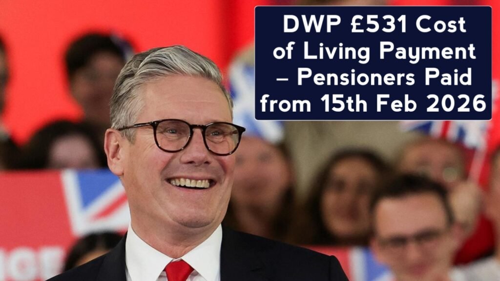 DWP £531 Cost of Living Payment February 2026
